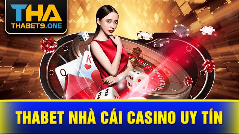 Thabet nhà cái Casino uy tín